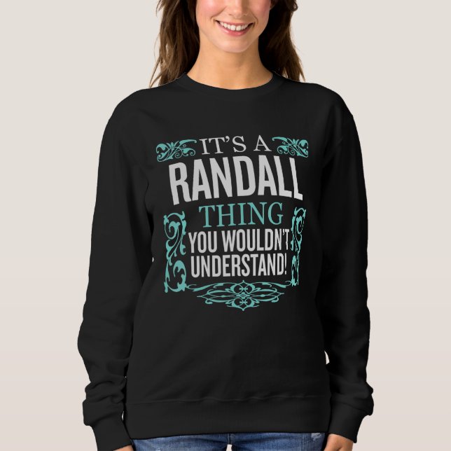 Det är Randall Sak du inte skulle förstå.. T Shirt (Framsida)