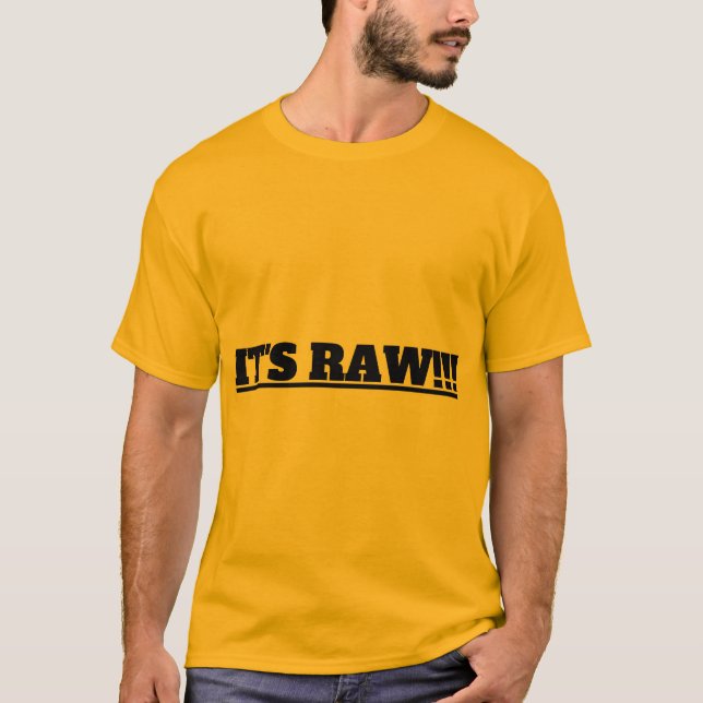DET ÄR RAW! T SHIRT (Framsida)