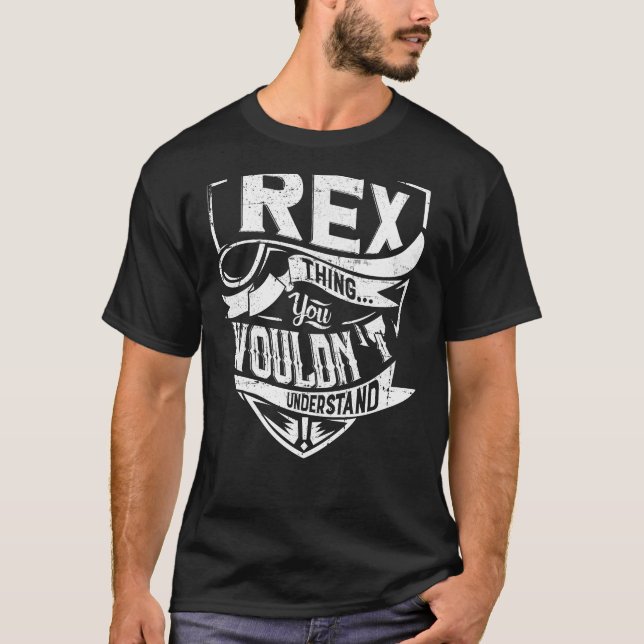 Det är Rex sak, du skulle inte förstå T Shirt (Framsida)