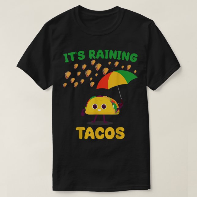 Det är Rining Tacos Funny Taco älskare, Väder Fore T Shirt (Design framsida)