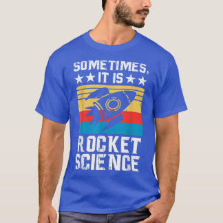 Det är Rocket Science - Future Rocket Scientist Sc T Shirt