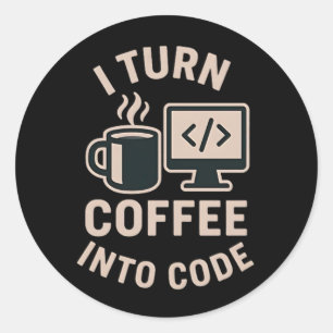 Det är roligt att förvandla kaffe till kod runt klistermärke