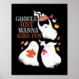 Det är roligt att Halloween Party Ghouls bara vill Poster