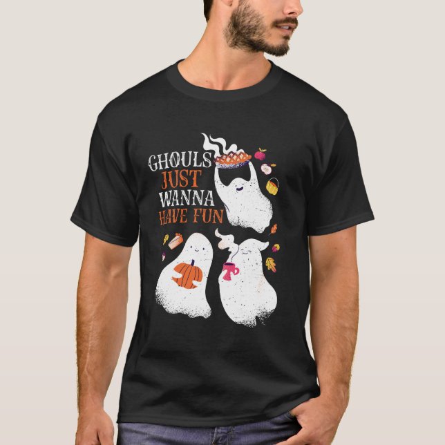 Det är roligt att Halloween Party Ghouls bara vill T Shirt (Framsida)