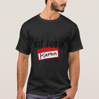 Det är roligt att höra Karen Halloween Costume. T Shirt