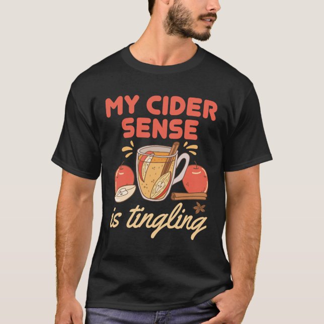 Det är roligt att känna på Apple Cider Sense. T Shirt (Framsida)