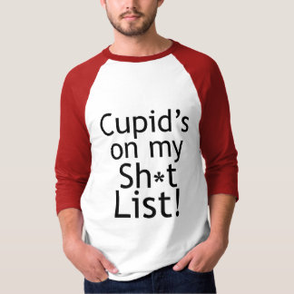 Det är roligt att Valentine Cupid finns på min Sh* Tee Shirt