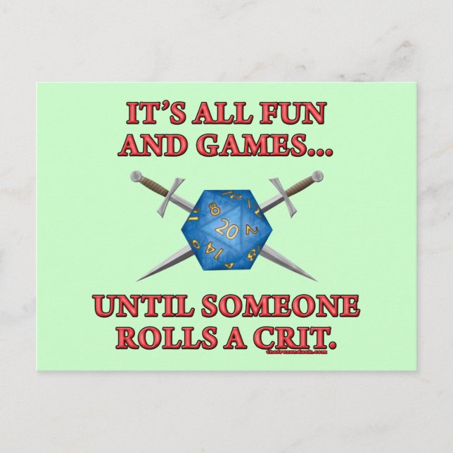 Det är Roligt och spel tills någon ropar en Crit Vykort (Framsida)