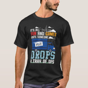 Det är Roligt och spel tills någon tappar ett fack T Shirt