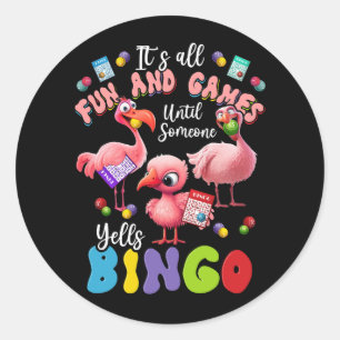 Det är Roligt och spel tills någon Yells Bingo G Runt Klistermärke