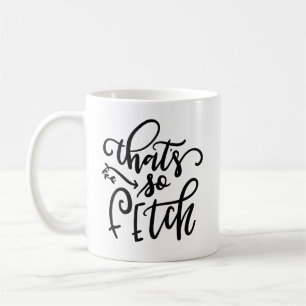 Det är så Fetch Kaffemugg