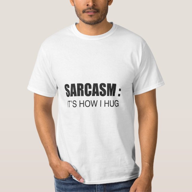 Det är så jag hug FUNNY SLOGAN T Shirt (Framsida)
