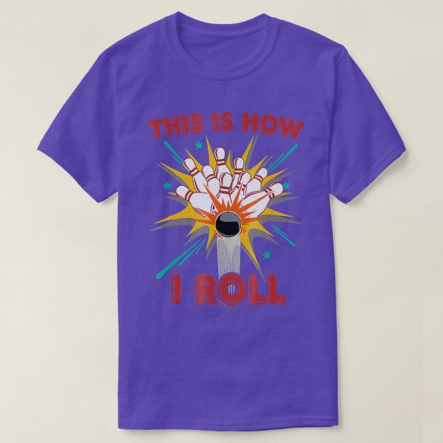 Det är så jag Roll Bowling Funny Pun T Shirt (Design framsida)