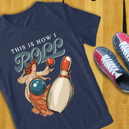 Det är så jag Roll Bowling T-Shirt