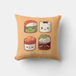 Det är så jag Roll Cute Kawaii Sushi Kudde