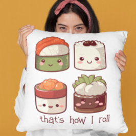 Det är så jag Roll Cute Kawaii Sushi Kudde