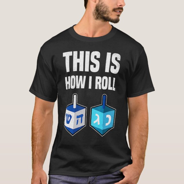 Det är så jag roll Hanukkah Dreidel Chanukah T Shirt (Framsida)