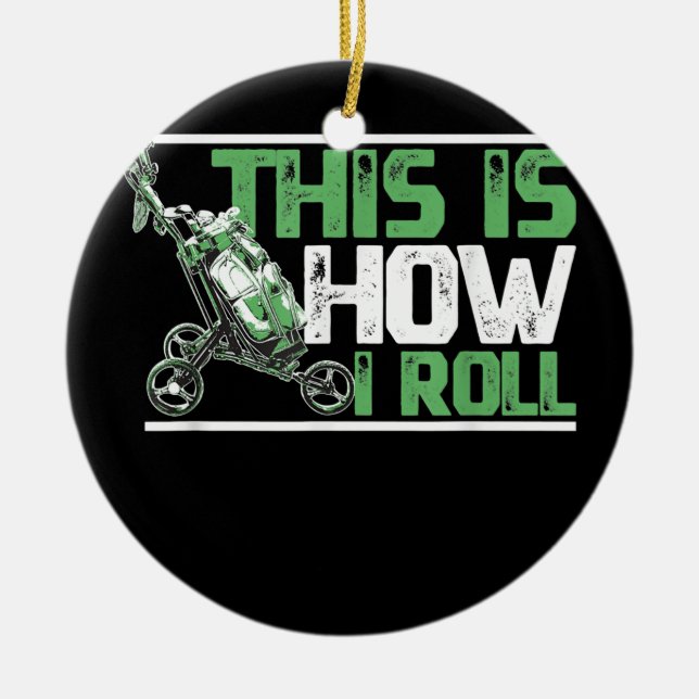 Det är så jag roterar golf Cart för en golfering o Julgransprydnad Keramik (Framsidan)