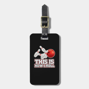 Det är så jag rullar Bowling Bowlareare Funny Gift Bagagebricka
