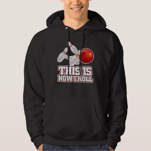 Det är så jag rullar Bowling Bowlareare Funny Gift Hoodie