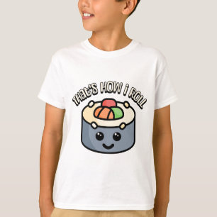 Det är så jag rullar! Cute och punny sushi tecknad T Shirt
