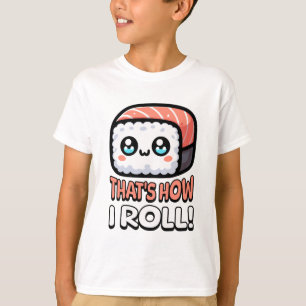 Det är så jag rullar! Cute Sushi Pun T Shirt