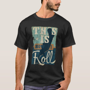 Det är så jag rullar ett hjul flyter skateboarding t shirt