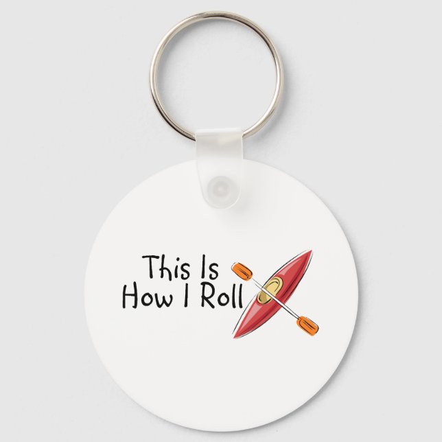Det är så jag rullar Kayak Nyckelring (Framsida)