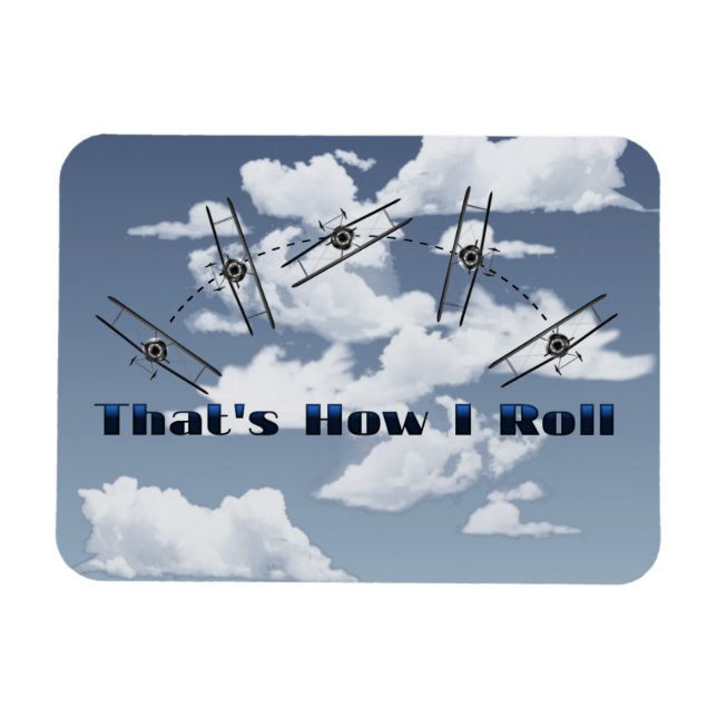 Det är så jag rullar magnet (Horisontell)