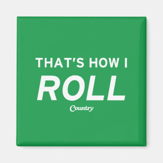 Det är så jag rullar magnet