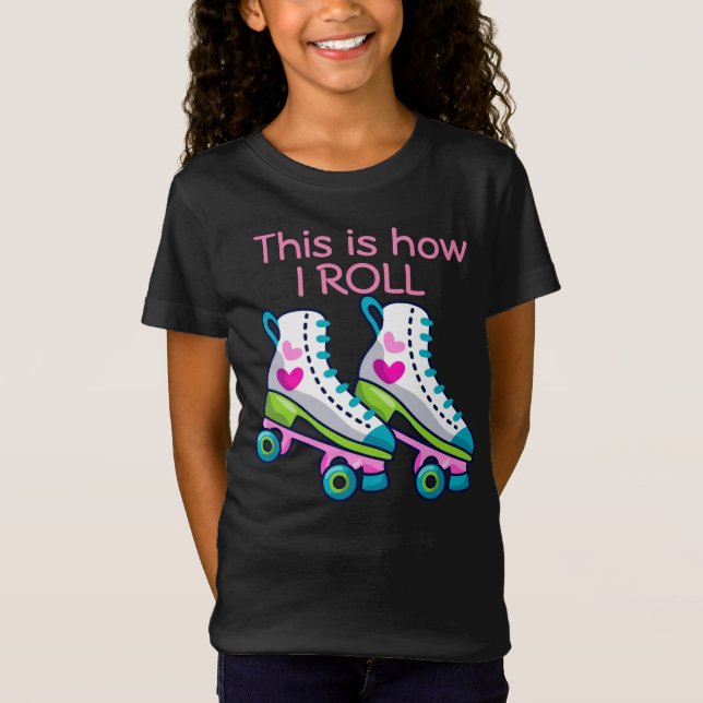 Det är så jag rullar tullskridskor t shirt (Framsida)