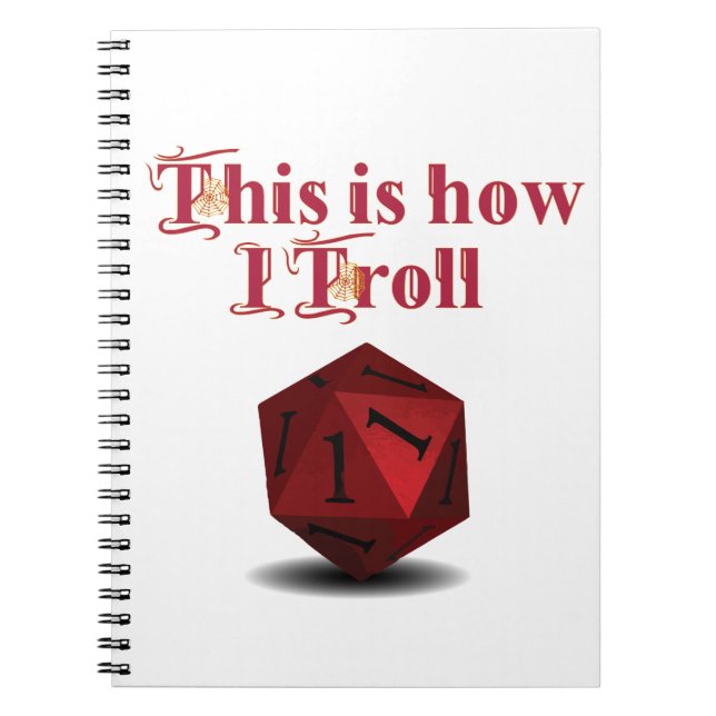 Det är så jag Troll - Kritisk Slå RPG Dice Anteckningsbok (Framsidan)
