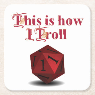 Det är så jag Troll - Kritisk Slå RPG Dice Underlägg Papper Kvadrat