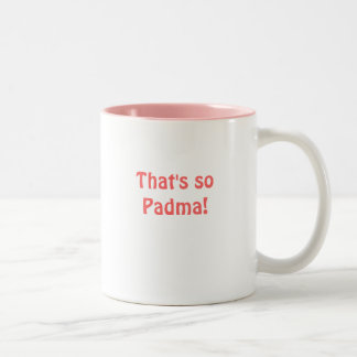 Det är så Padma! , Är det så Padma! Två-Tonad Mugg