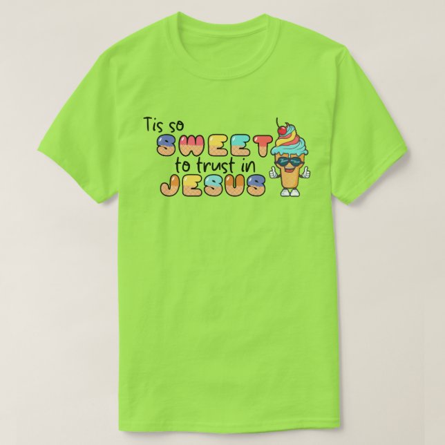 Det är så snällt att lita på Jesus T-Shirt (Design framsida)