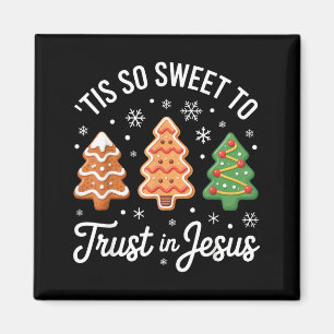 Det är så sött att lita på Jesus - Festlig kristen Magnet