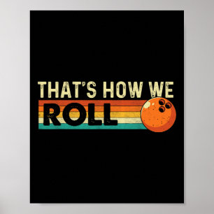 Det är så vi rullar - Bowling Bowlareare Poster