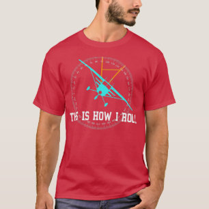 Det är så vi rullar flygplansflygplan med stor fun t shirt