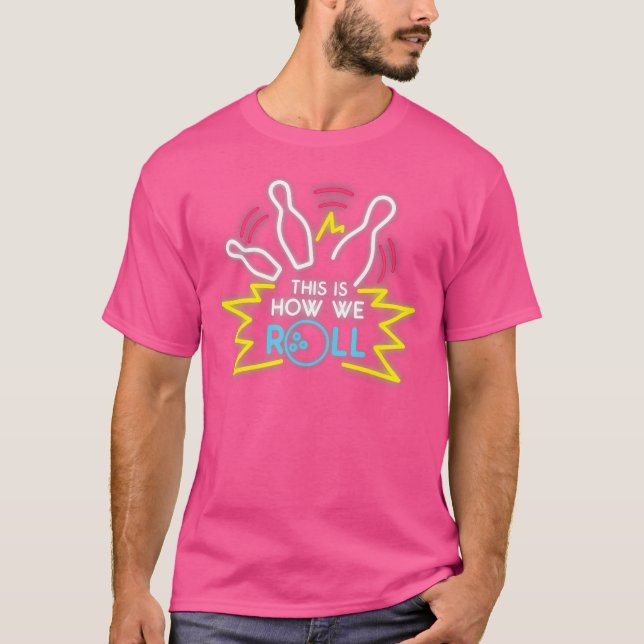 Det är så vi rullar. t shirt (Framsida)
