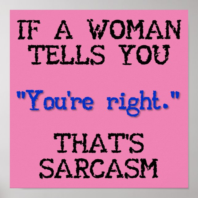 Det är Sarcasm Funny Poster Sign (Framsidan)