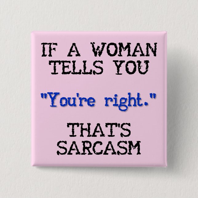 Det är Sarcasm Rolig Knapp Märke Pin (Framsida)