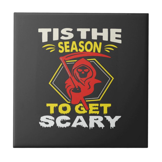 Det Är Säsong Att Bli Rädd Grimm Reaper Halloween Kakelplatta (Framsidan)