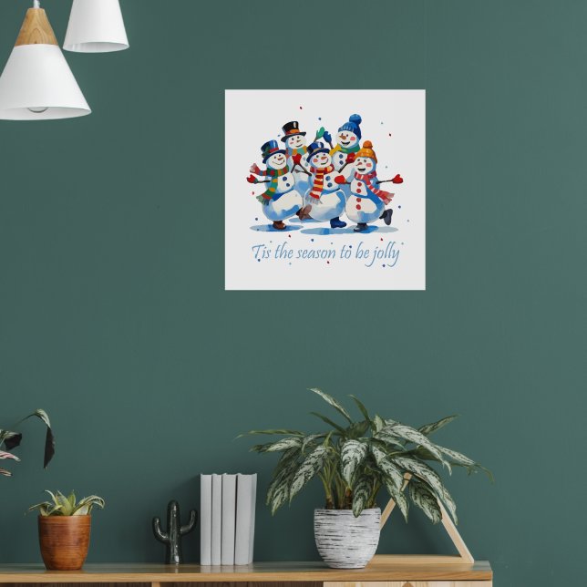 Det är säsongen att vara glatt Dansande glada snöm Poster (Vardagsrum 1)