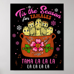 Det Är Säsongen För Tamales Mexikansk Tamala Navid Poster