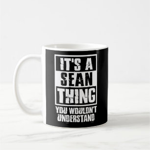 Det är Sean Sak du inte skulle förstå Kaffemugg