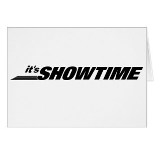 Det är Showtime Hälsningskort