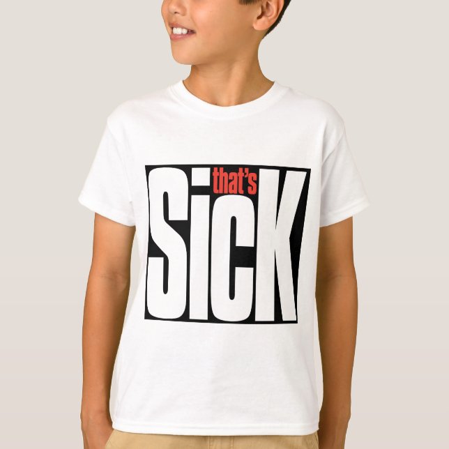 Det är SICK. T-shirt (Framsida)