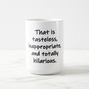 Det är smaklöst kaffemugg
