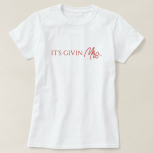 Det är som att ge Mrs Brud Att Vara T Shirt