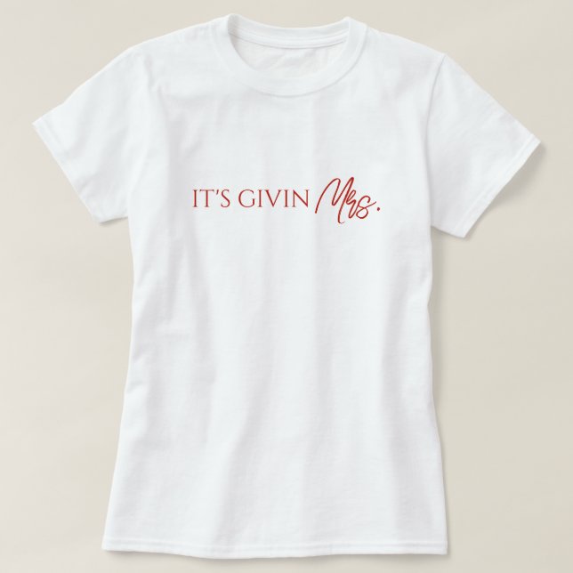 Det är som att ge Mrs Brud Att Vara T Shirt (Design framsida)